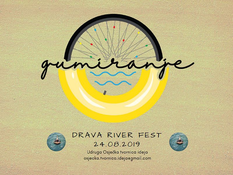Gumiranje - Drava River Fest 2019. - zabava, bicikl i luftić! (24.08.)